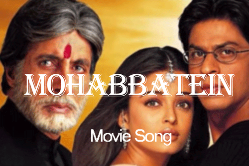 Mohabbatein Movie Songs Mp3 Download